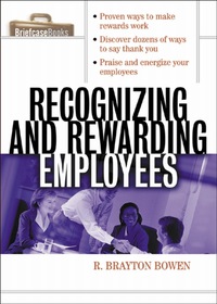 صورة الغلاف: Recognizing and Rewarding Employees 1st edition 9780071356176
