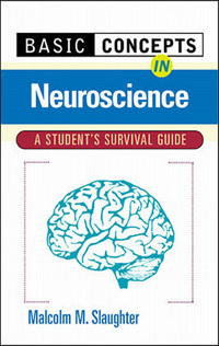 Cover image: Basic Concepts In Neuroscience: A Student's Survival Guide 1st edition 9780071360463