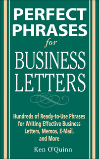 Imagen de portada: Perfect Phrases for Business Letters 1st edition 9780071459761
