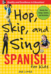表紙画像: Hop, Skip, and Sing Spanish 1st edition 9780071474511