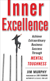 Cover image: Inner Excellence: Achieve Extraordinary Business Success through Mental Toughness 1st edition 9780071635042