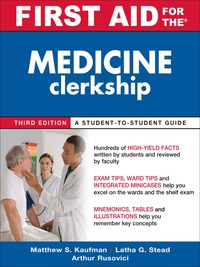 Cover image: First Aid for the Medicine Clerkship, Third Edition 3rd edition 9780071633826