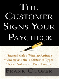 Cover image: The Customer Signs Your Paycheck 1st edition 9780071632881