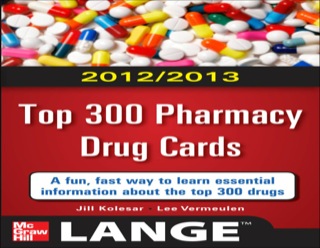 Cover image: 2012-2013 Top 300 Pharmacy Drug Cards 9780071636117