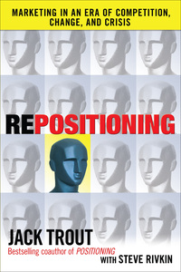Imagen de portada: REPOSITIONING:  Marketing in an Era of Competition, Change and Crisis 1st edition 9780071635592