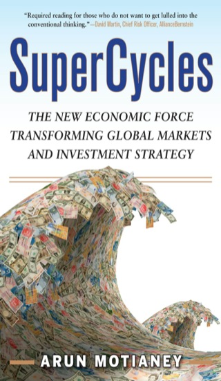 Cover image: SuperCycles: The New Economic Force Transforming Global Markets and Investment Strategy 1st edition 9780071637374