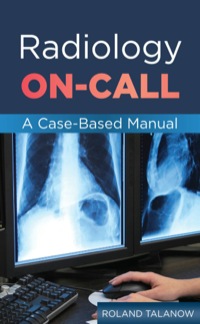 Cover image: Radiology On-Call: A Case-Based Manual 1st edition 9780071637978