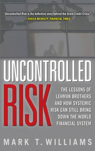 Cover image: Uncontrolled Risk: Lessons of Lehman Brothers and How Systemic Risk Can Still Bring Down the World Financial System 1st edition 9780071638296