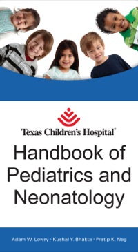 Cover image: Texas Children's Hospital Handbook of Pediatrics and Neonatology 1st edition 9780071639248
