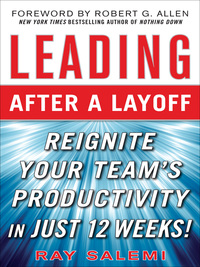 Cover image: Leading After a Layoff: Reignite Your Team's Productivity…Quickly 1st edition 9780071637152