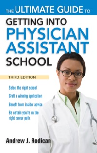 Cover image: The Ultimate Guide to Getting Into Physician Assistant School 3rd edition 9780071639736