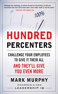 صورة الغلاف: Hundred Percenters:  Challenge Your Employees to Give It Their All, and They'll Give You Even More 1st edition 9780071638944