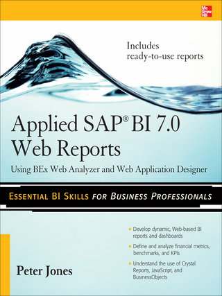 Cover image: Applied SAP BI 7.0 Web Reports: Using BEx Web Analyzer and Web Application Designer 1st edition 9780071640268