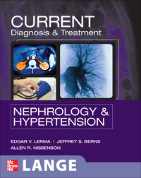 Cover image: CURRENT Diagnosis & Treatment Nephrology & Hypertension 1st edition 9780071447874