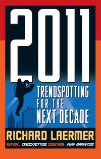 Cover image: 2011: Trendspotting for the Next Decade 1st edition 9780071497275