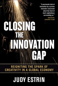 Cover image: Closing the Innovation Gap:  Reigniting the Spark of Creativity in a Global Economy 1st edition 9780071499873