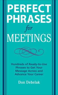 表紙画像: Perfect Phrases for Meetings 1st edition 9780071546836
