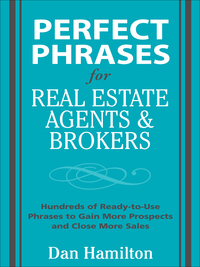 Imagen de portada: Perfect Phrases for Real Estate Agents & Brokers 1st edition 9780071588355