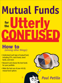 صورة الغلاف: Mutual Funds for the Utterly Confused 1st edition 9780071600187