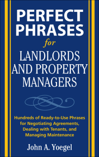 صورة الغلاف: Perfect Phrases for Landlords and Property Managers 1st edition 9780071600514