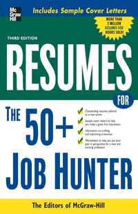 表紙画像: Resumes for 50+ Job Hunters 3rd edition 9780071545365