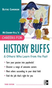 表紙画像: Careers for History Buffs and Others Who Learn from the Past 3rd edition 9780071545372