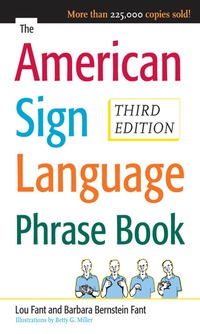 Cover image: The American Sign Language Phrase Book 3rd edition 9780071497138