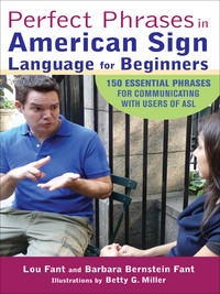 صورة الغلاف: Perfect Phrases in American Sign Language for Beginners 1st edition 9780071598774