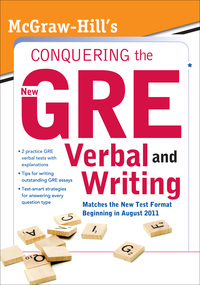 Cover image: McGraw-Hill's Conquering the New GRE Verbal and Writing 1st edition 9780071495981