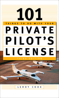 Cover image: 101 Things To Do After You Get Your Private Pilot's License 3rd edition 9780071422581