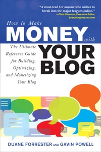 Cover image: How to Make Money with Your Blog: The Ultimate Reference Guide for Building, Optimizing, and Monetizing Your Blog 1st edition 9780071508575