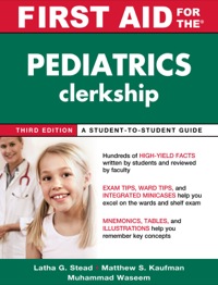 Cover image: First Aid for the Pediatrics Clerkship 3rd edition 9780071664035