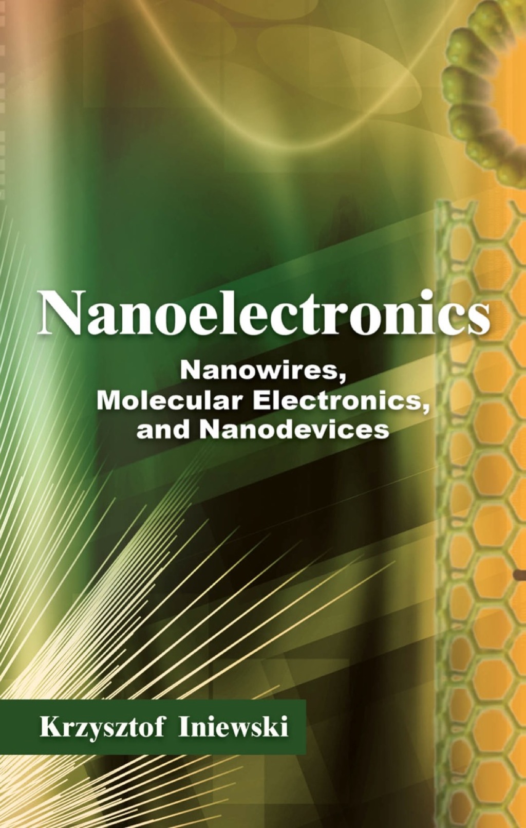 Nanoelectronics: Nanowires, Molecular Electronics, and Nanodevices 1st Edition