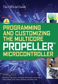 Cover image: Programming and Customizing the Multicore Propeller Microcontroller: The Official Guide 1st edition 9780071664509