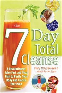 Imagen de portada: The Seven-Day Total Cleanse: A Revolutionary New Juice Fast and Yoga Plan to Purify Your Body and Clarify the Mind 1st edition 9780071623742