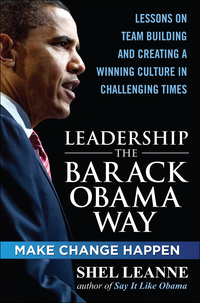Imagen de portada: Leadership the Barack Obama Way: Lessons on Teambuilding and Creating a Winning Culture in Challenging Times 1st edition 9780071664028
