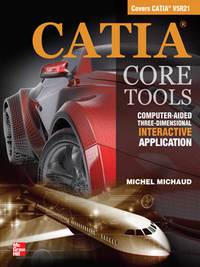 صورة الغلاف: CATIA Core Tools: Computer Aided Three-Dimensional Interactive Application 1st edition 9780071700269