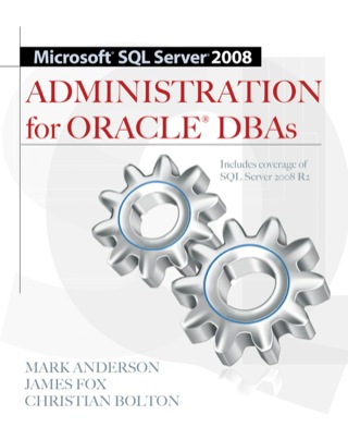 Cover image: Microsoft SQL Server 2008 Administration for Oracle DBAs 1st edition 9780071700641