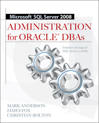 Imagen de portada: Microsoft SQL Server 2008 Administration for Oracle DBAs 1st edition 9780071700641