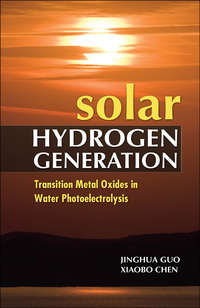 Cover image: Solar Hydrogen Generation: Transition Metal Oxides in Water Photoelectrolysis 1st edition 9780071701266
