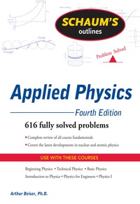 صورة الغلاف: Schaum's Outline of Applied Physics, 4ed 4th edition 9780071611572