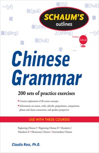 Cover image: Schaum's Outline of Chinese Grammar 1st edition 9780071635264