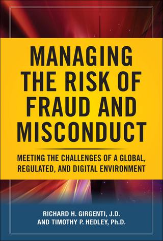 صورة الغلاف: Managing the Risk of Fraud and Misconduct: Meeting the Challenges of a Global, Regulated and Digital Environment 1st edition 9780071621298