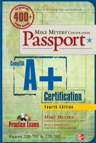Cover image: Mike Meyers' CompTIA A+ Certification Passport, Fourth Edition (Exams 220-701 & 220-702) 4th edition 9780071702980