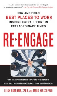 Cover image: Re-Engage: How America's Best Places to Work Inspire Extra Effort in Extraordinary Times 1st edition 9780071703109