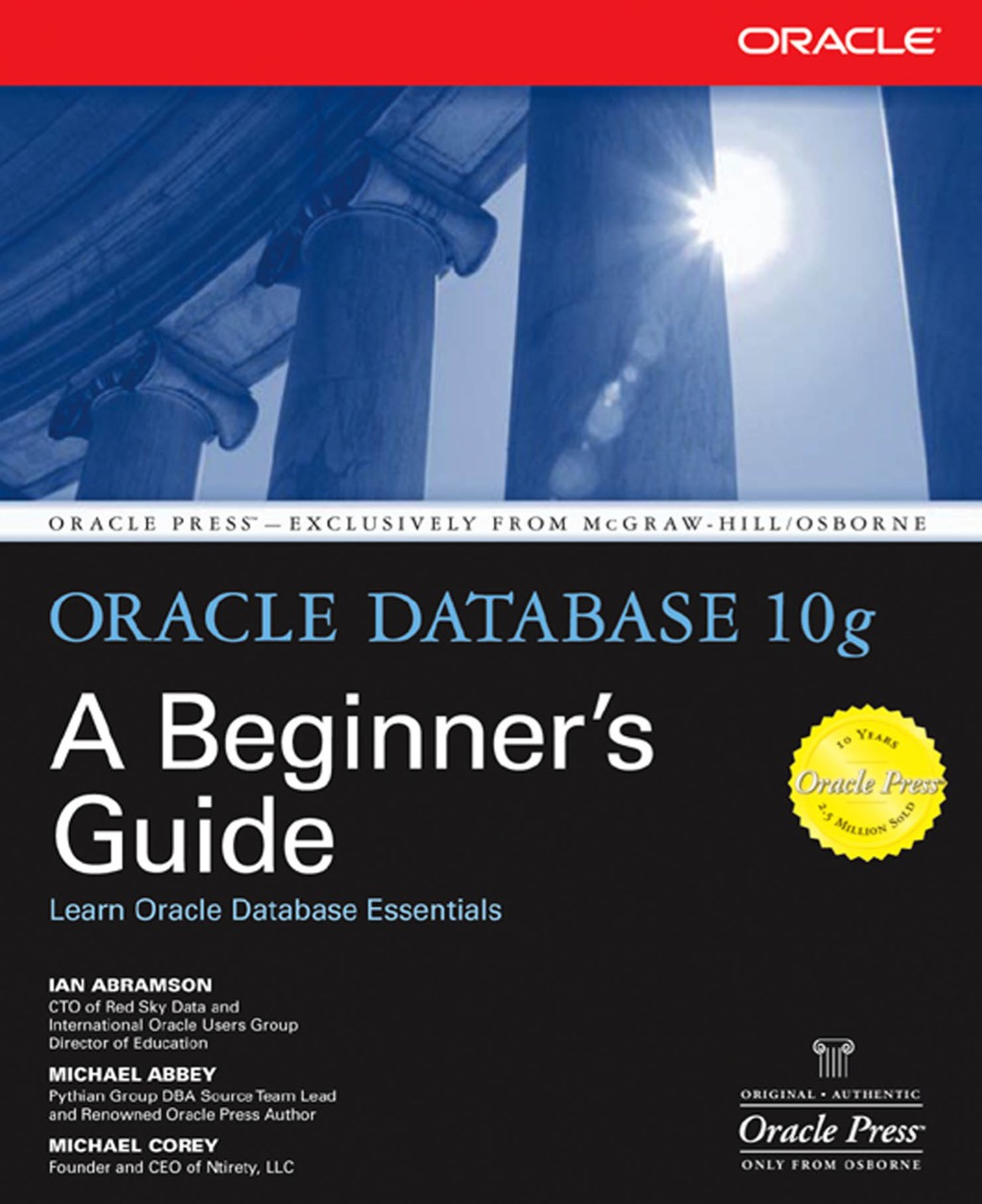 Oracle Database 10g: A Beginner’s Guide 1st Edition