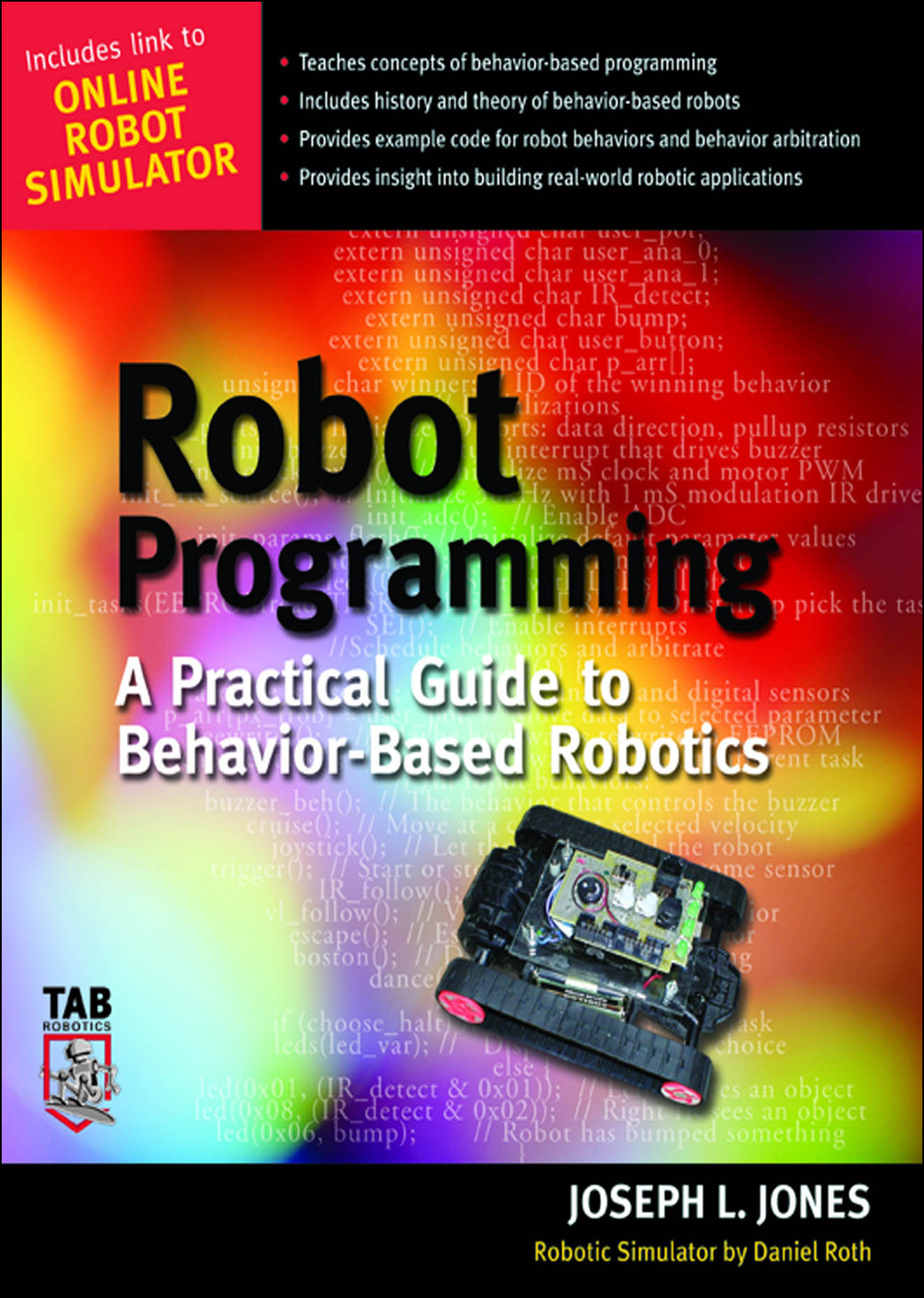 Robot Programming A Practical Guide to Behavior-Based Robotics 1st Edition