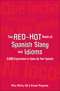 表紙画像: The Red-Hot Book of Spanish Slang 1st edition 9780071433013