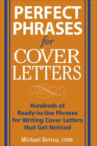 表紙画像: Perfect Phrases for Cover Letters 1st edition 9780071454063