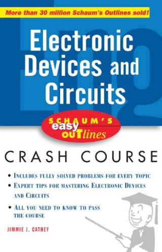 Cover image: Schaum's Easy Outline of Electronic Devices and Circuits 1st edition 9780071455329